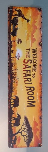 Sign welcome the safari - -,